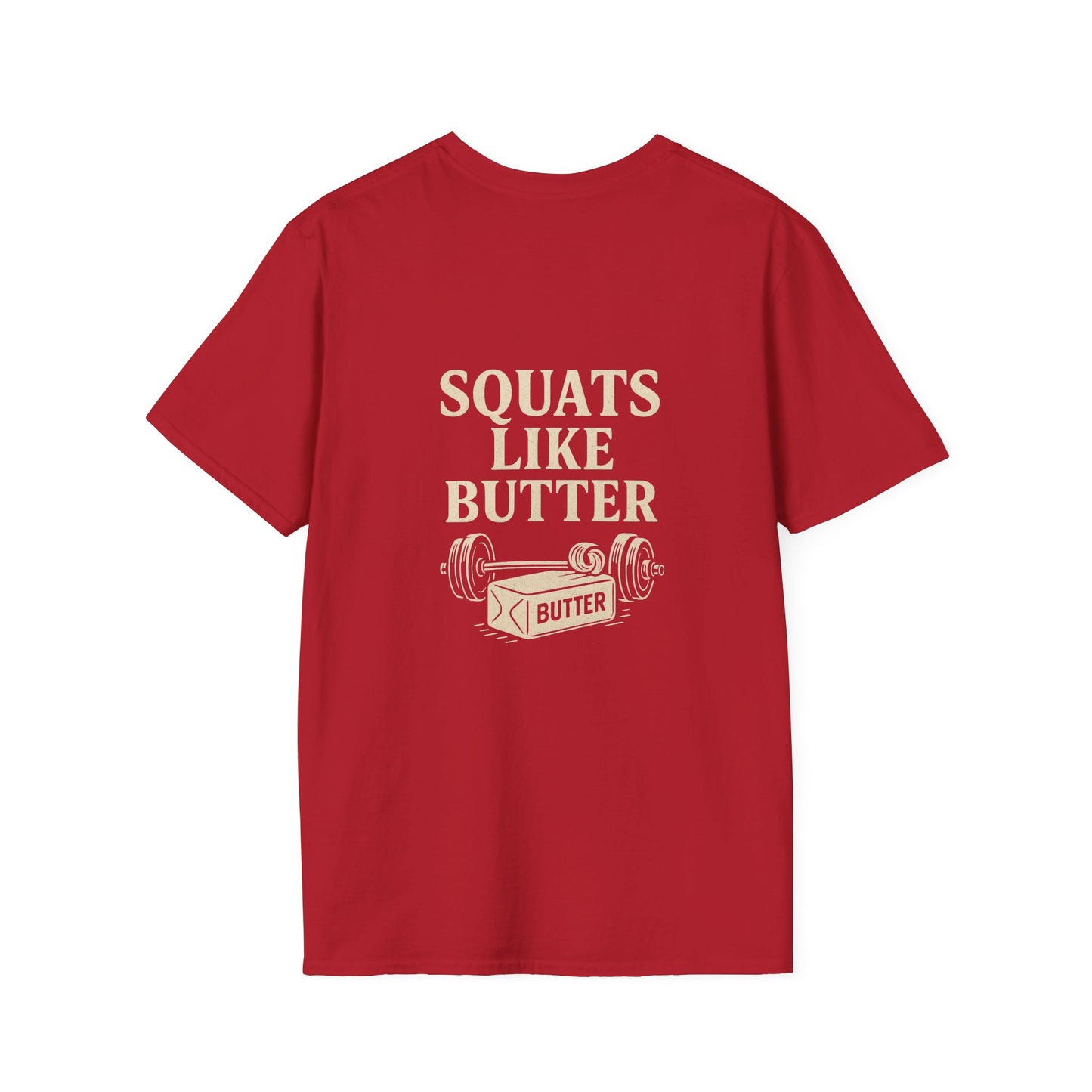 Squats like butter Softstyle T-Shirt