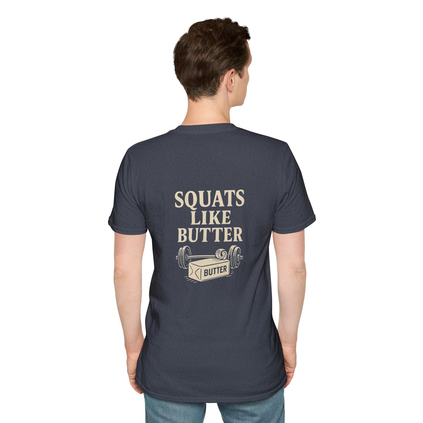 Squats like butter Softstyle T-Shirt
