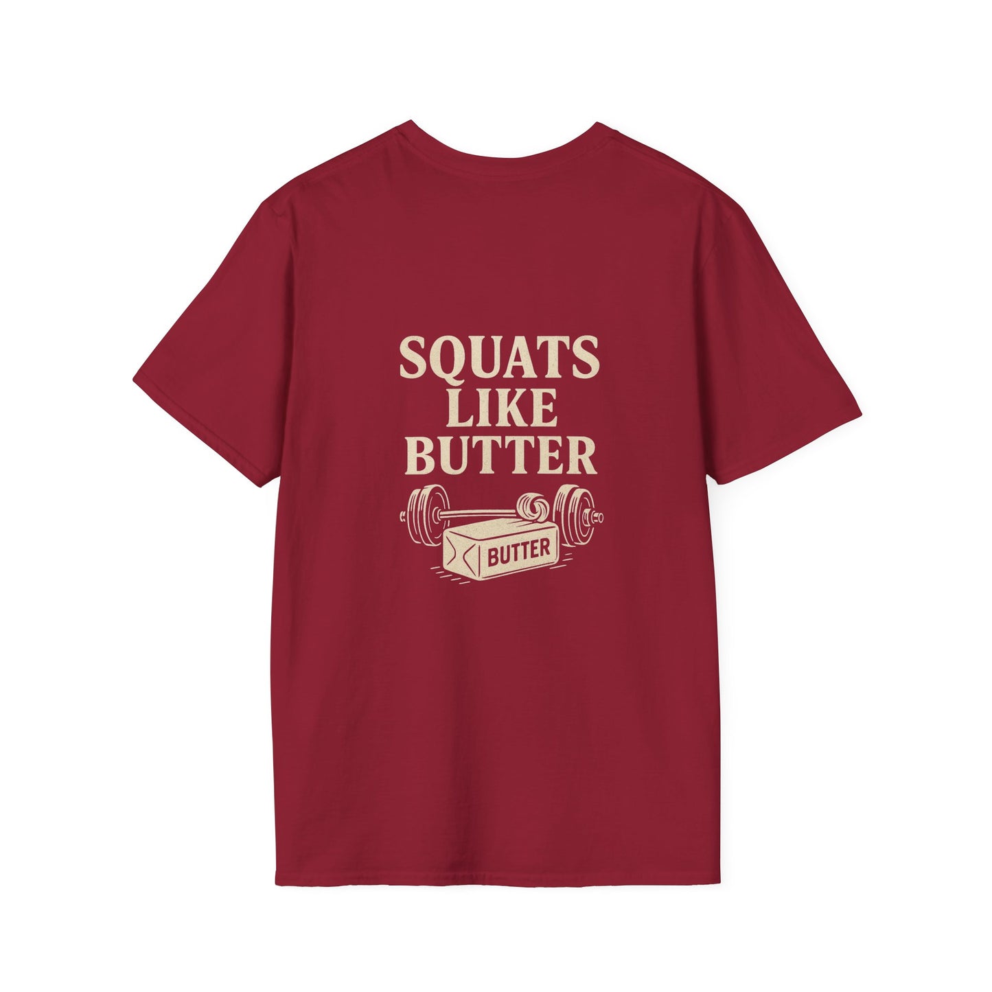 Squats like butter Softstyle T-Shirt