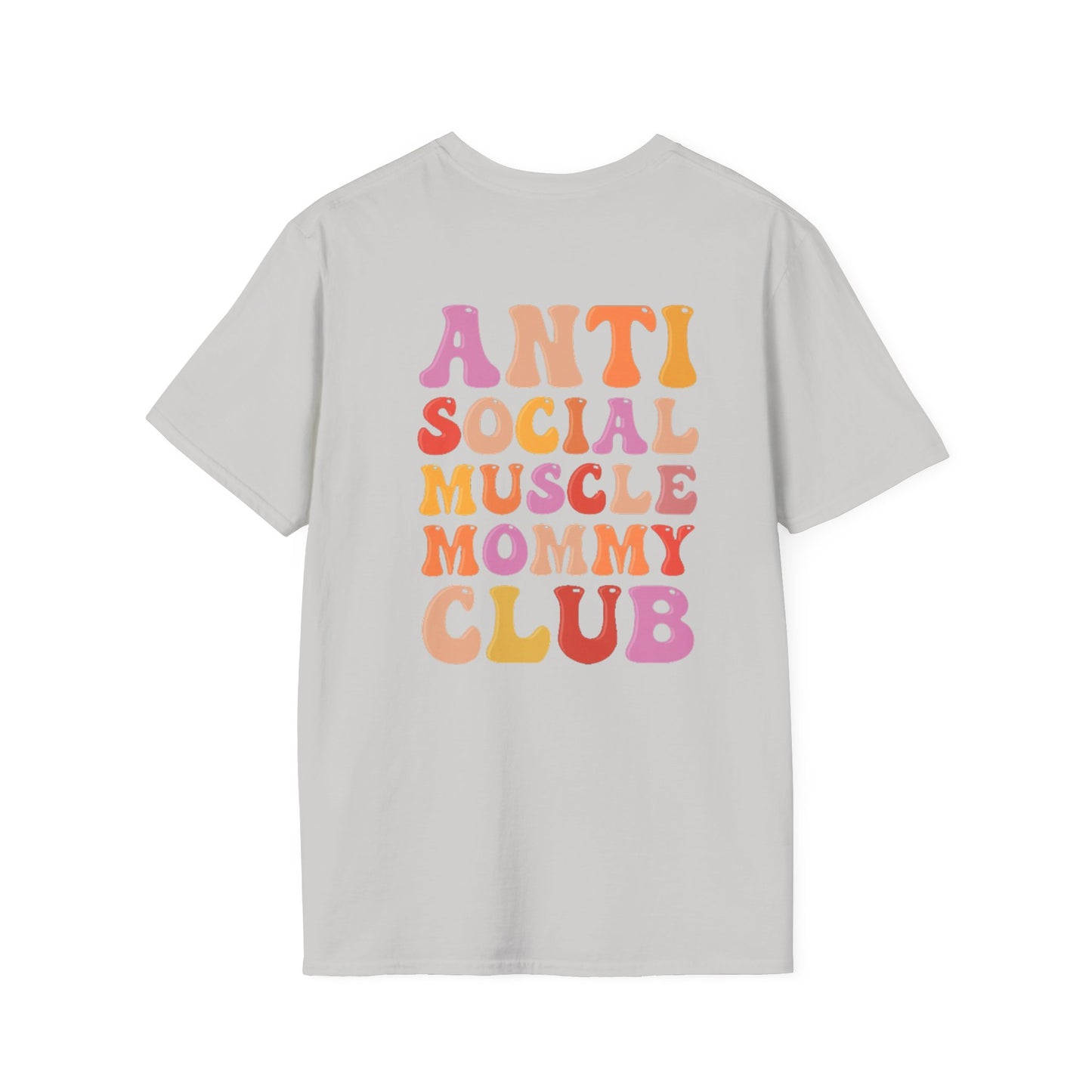 Anti Social Muscle Mommy Club Softstyle T-Shirt