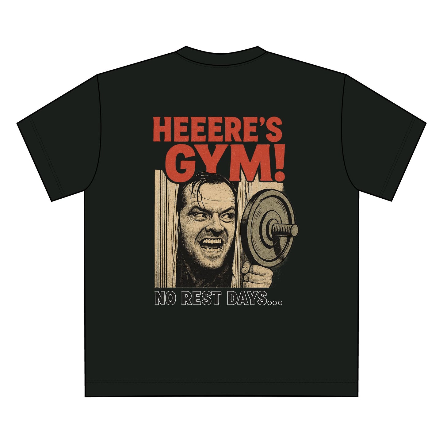 Unisex Graphic Tee - Heeeere's Gym! No Rest Days, Fitness Gift, Workout Shirt, Gym Apparel, Motivational T-Shirt