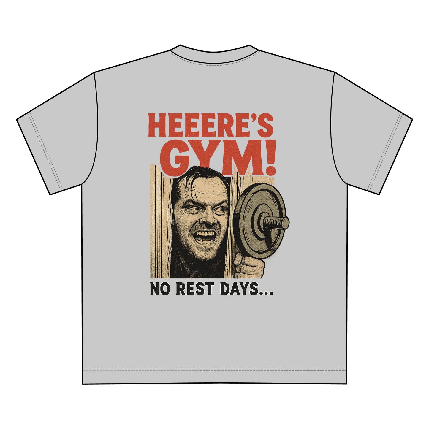 Unisex Graphic Tee - Heeeere's Gym! No Rest Days, Fitness Gift, Workout Shirt, Gym Apparel, Motivational T-Shirt