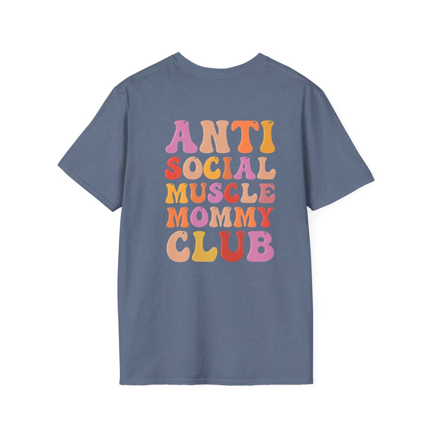 Anti Social Muscle Mommy Club Softstyle T-Shirt