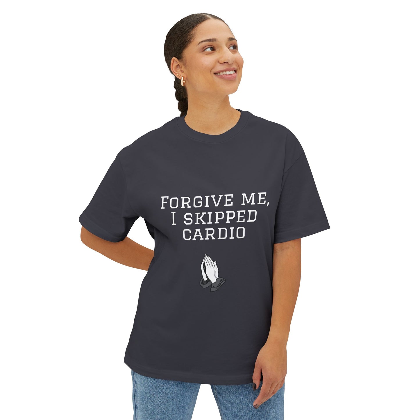 Oversized Tee “Forgive me, I skipped cardio” Design Unisex Shirt