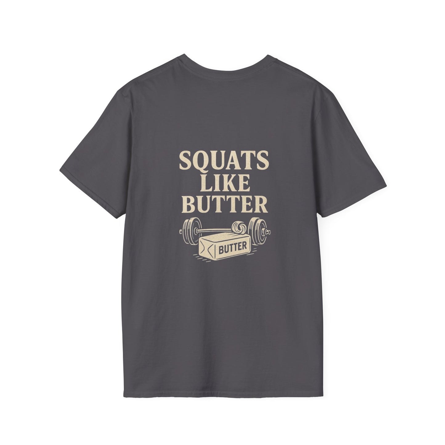 Squats like butter Softstyle T-Shirt
