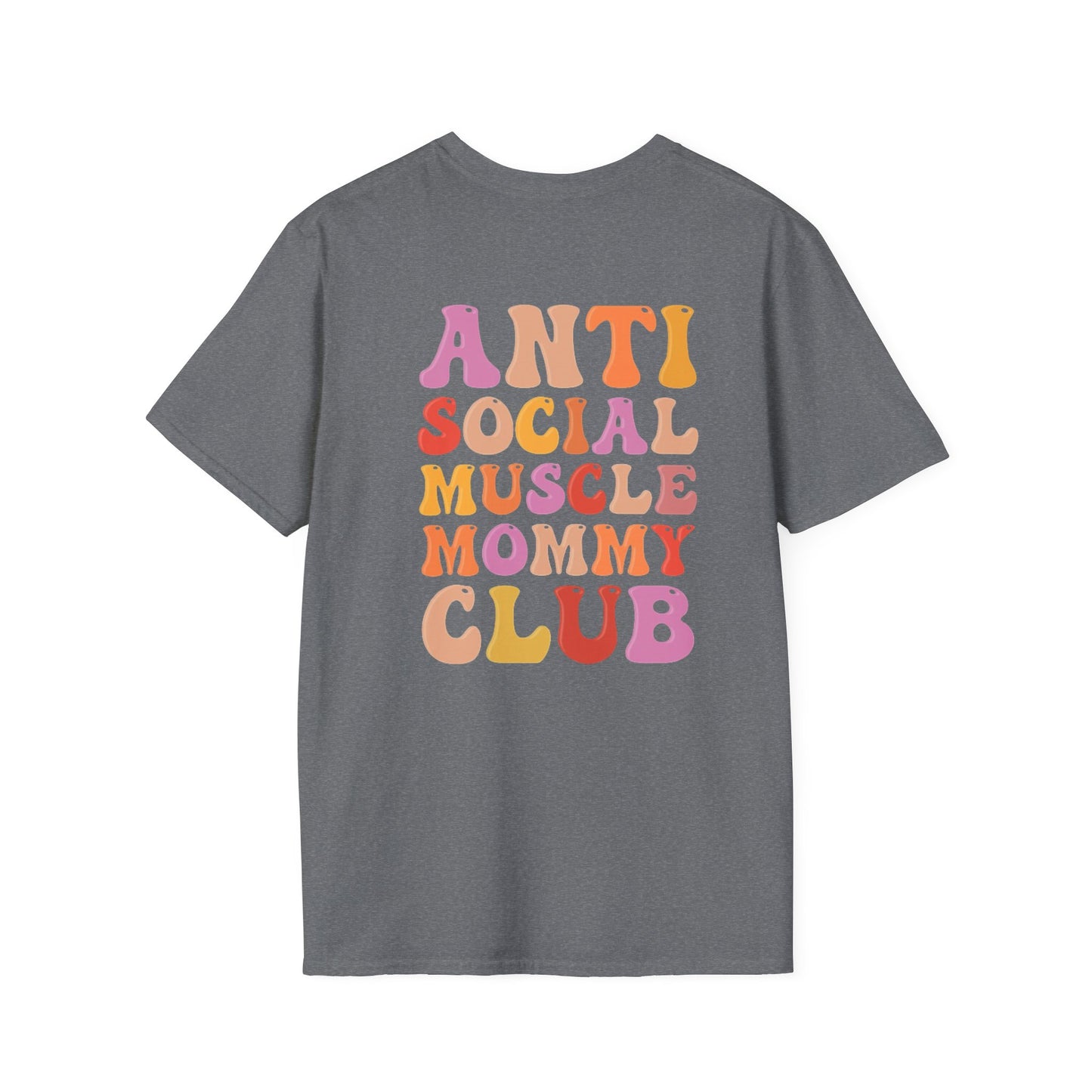 Anti Social Muscle Mommy Club Softstyle T-Shirt