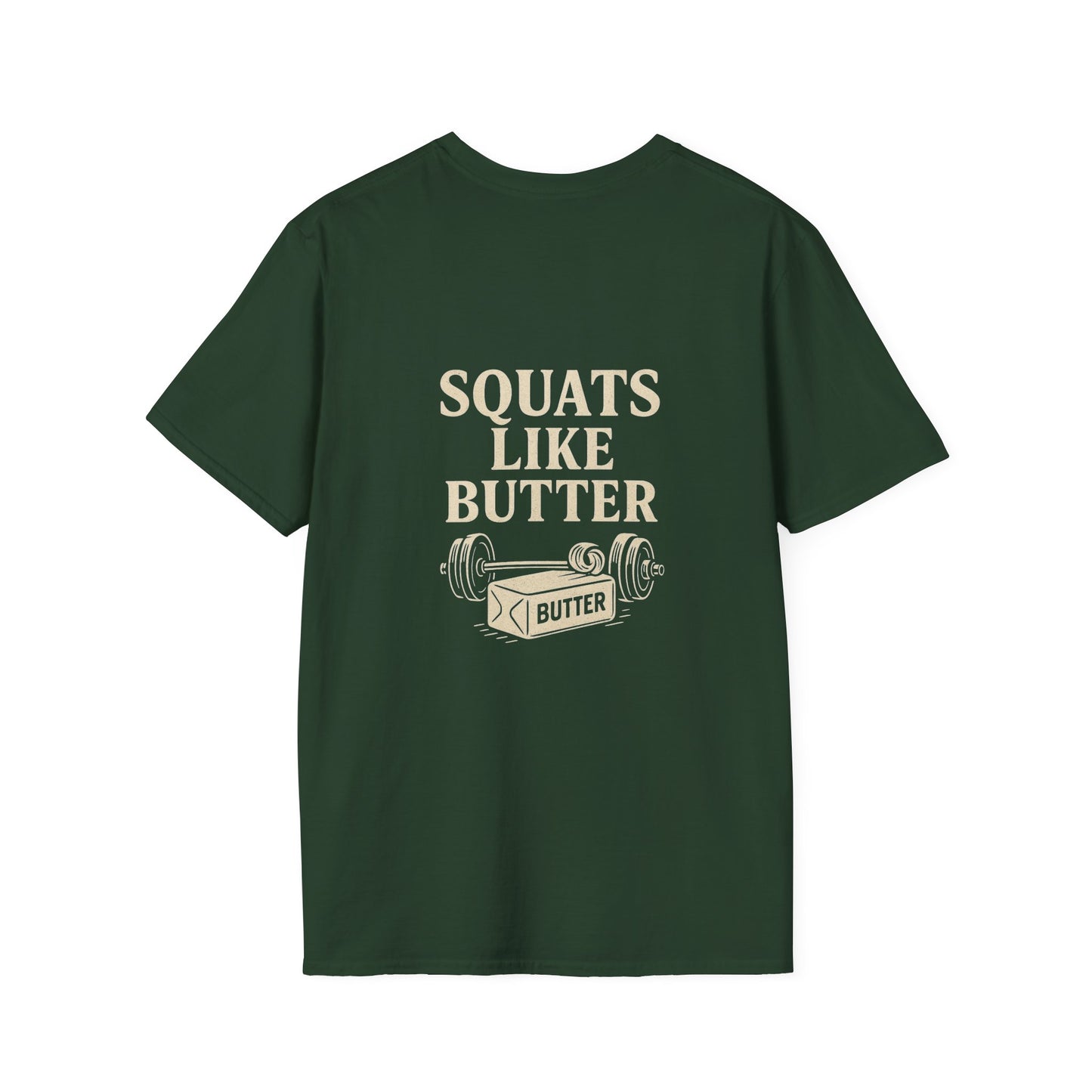 Squats like butter Softstyle T-Shirt