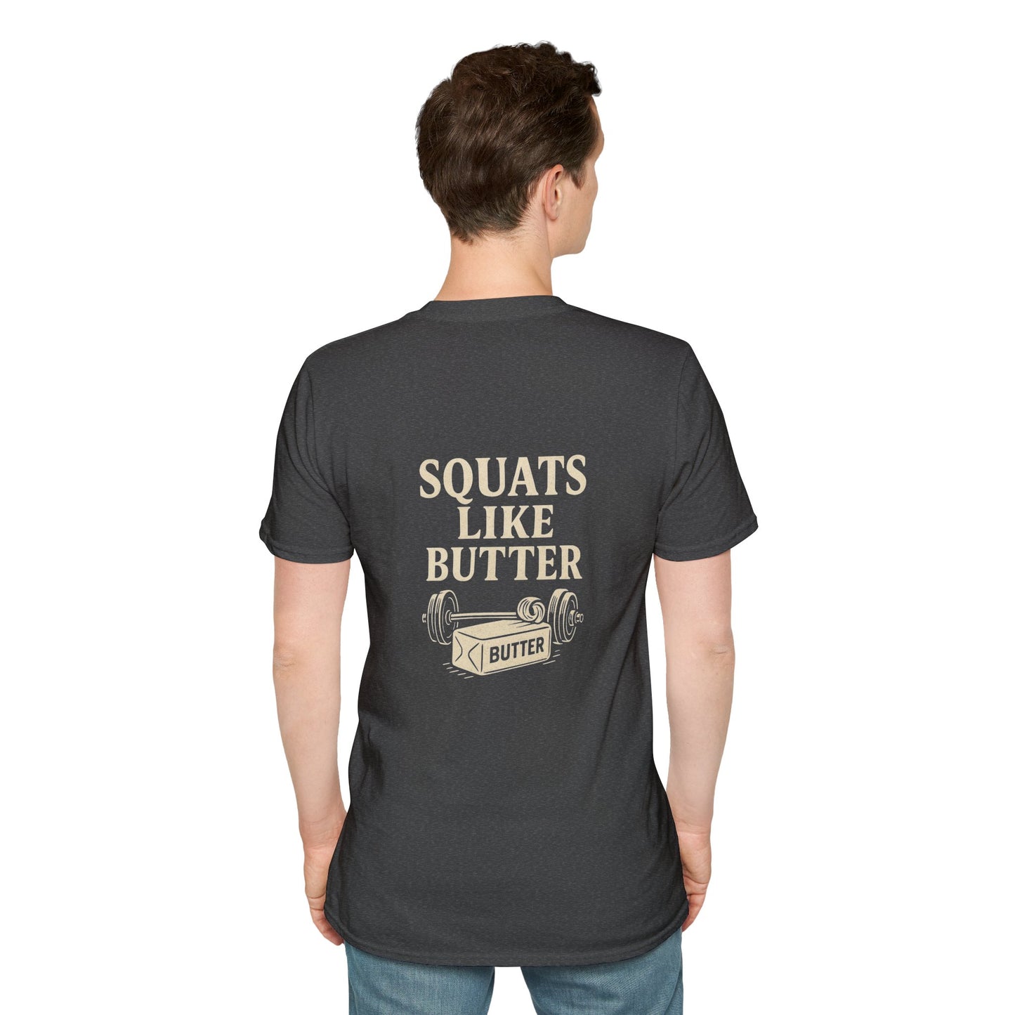 Squats like butter Softstyle T-Shirt