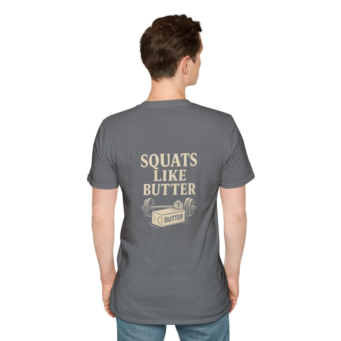 Squats like butter Softstyle T-Shirt