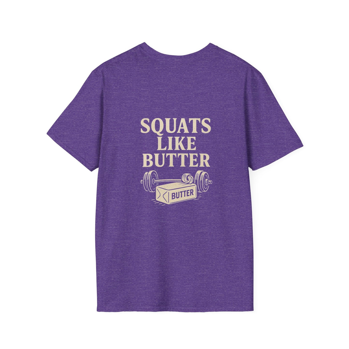 Squats like butter Softstyle T-Shirt
