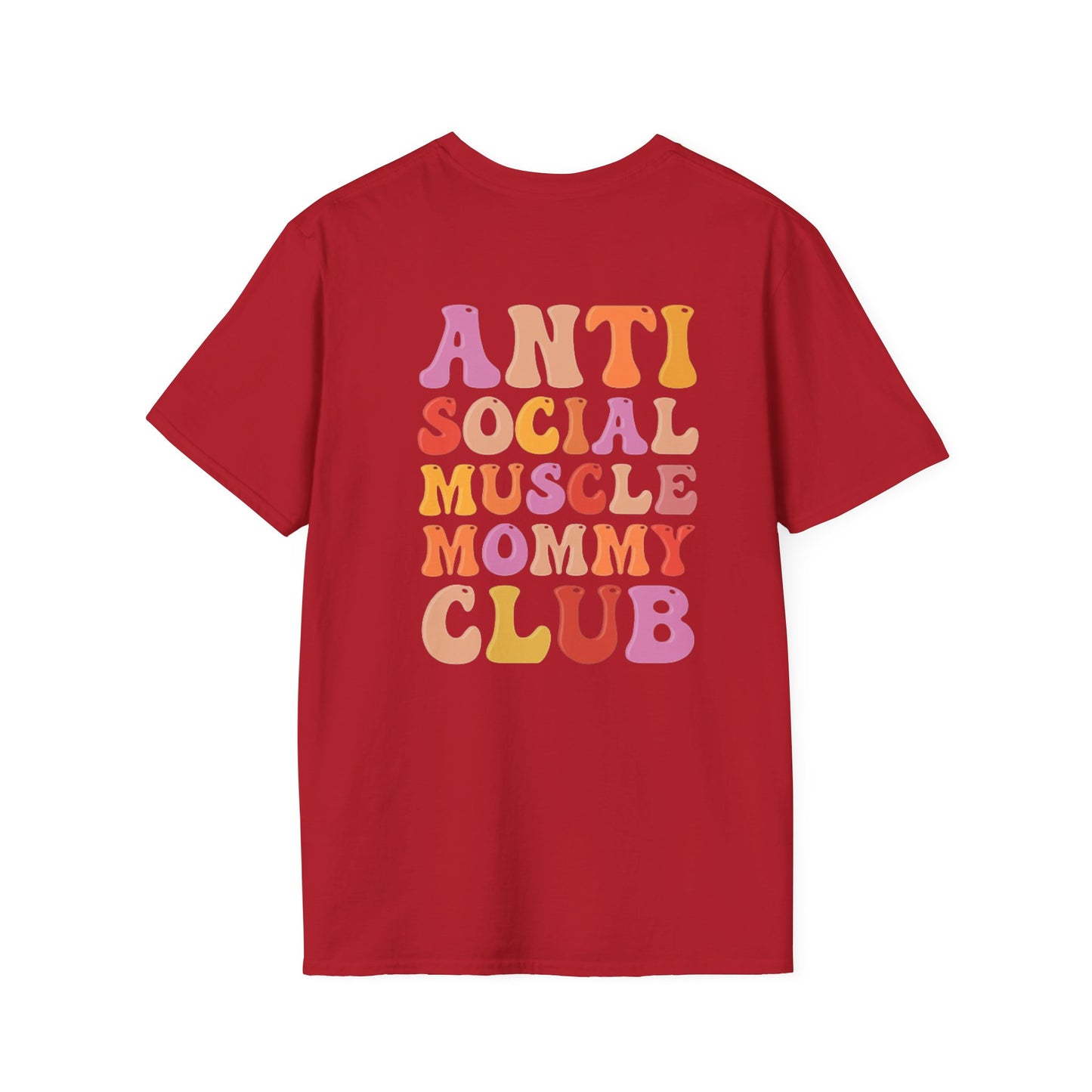 Anti Social Muscle Mommy Club Softstyle T-Shirt