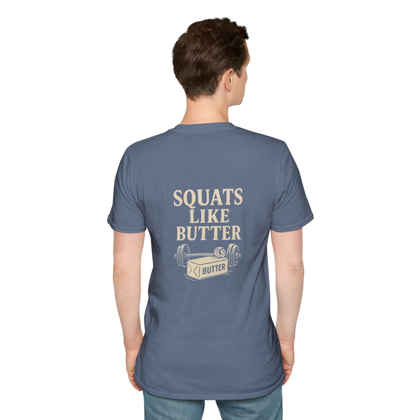 Squats like butter Softstyle T-Shirt