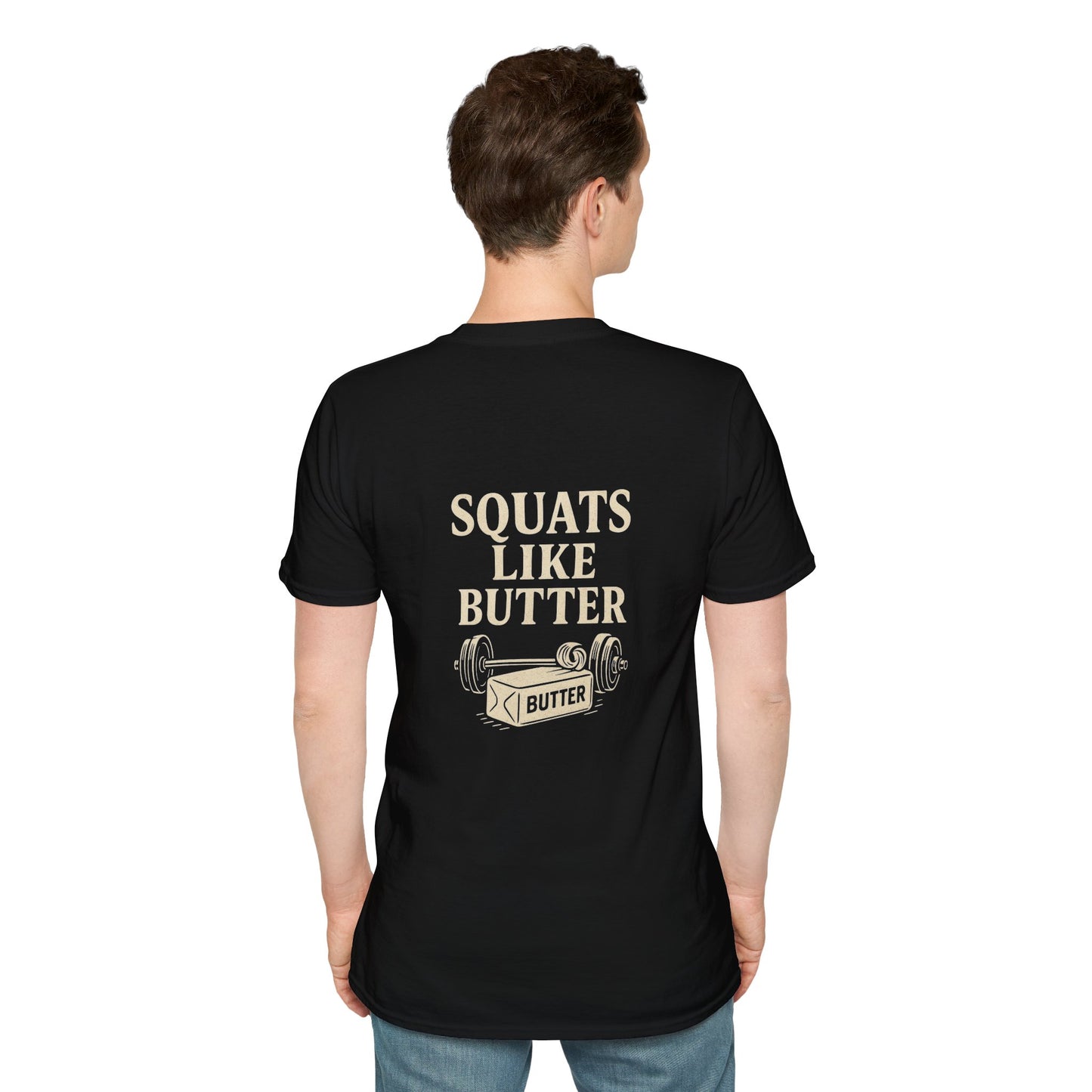 Squats like butter Softstyle T-Shirt