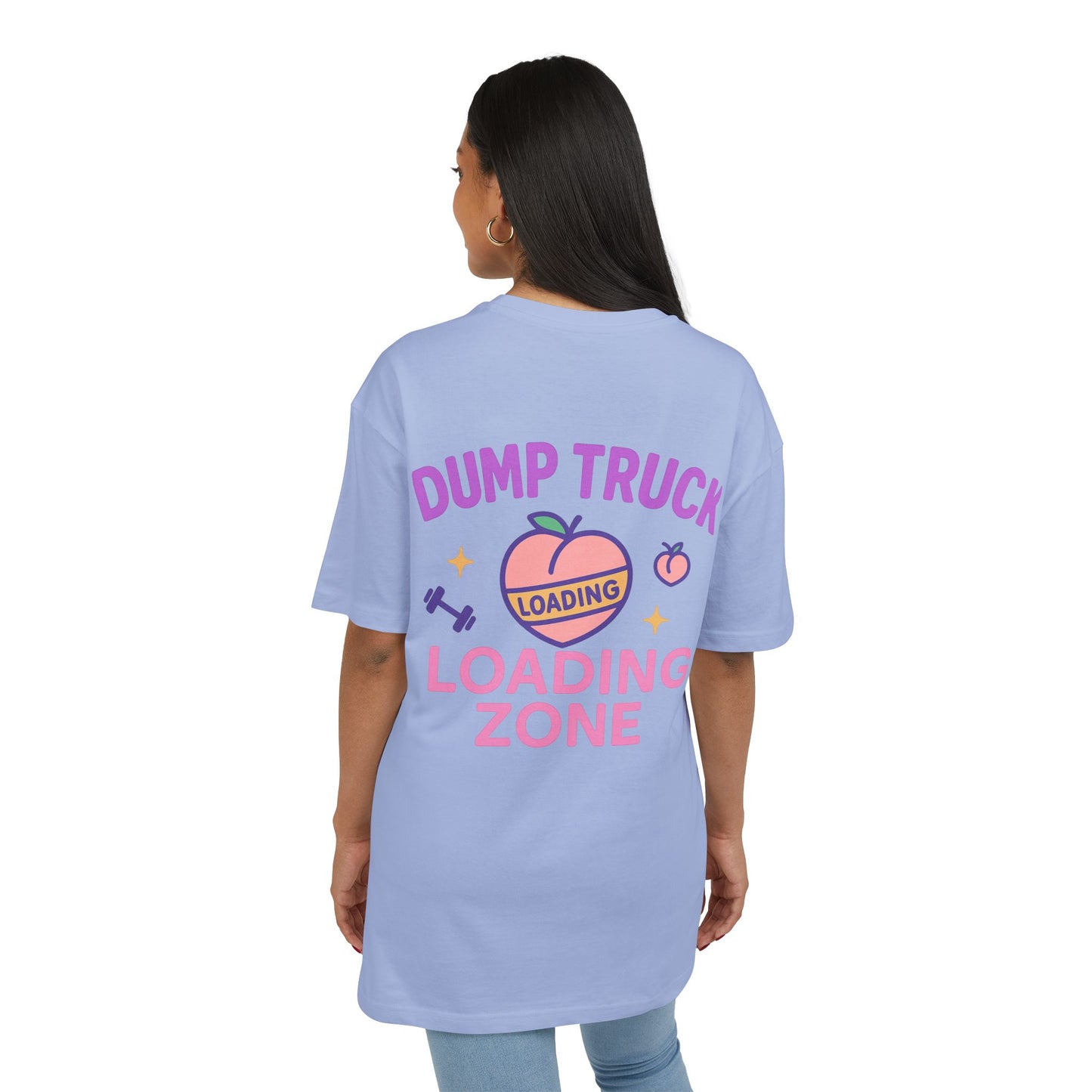 Funny Unisex Oversize Tee - "Dump Truck Loading Zone" Graphic T-Shirt