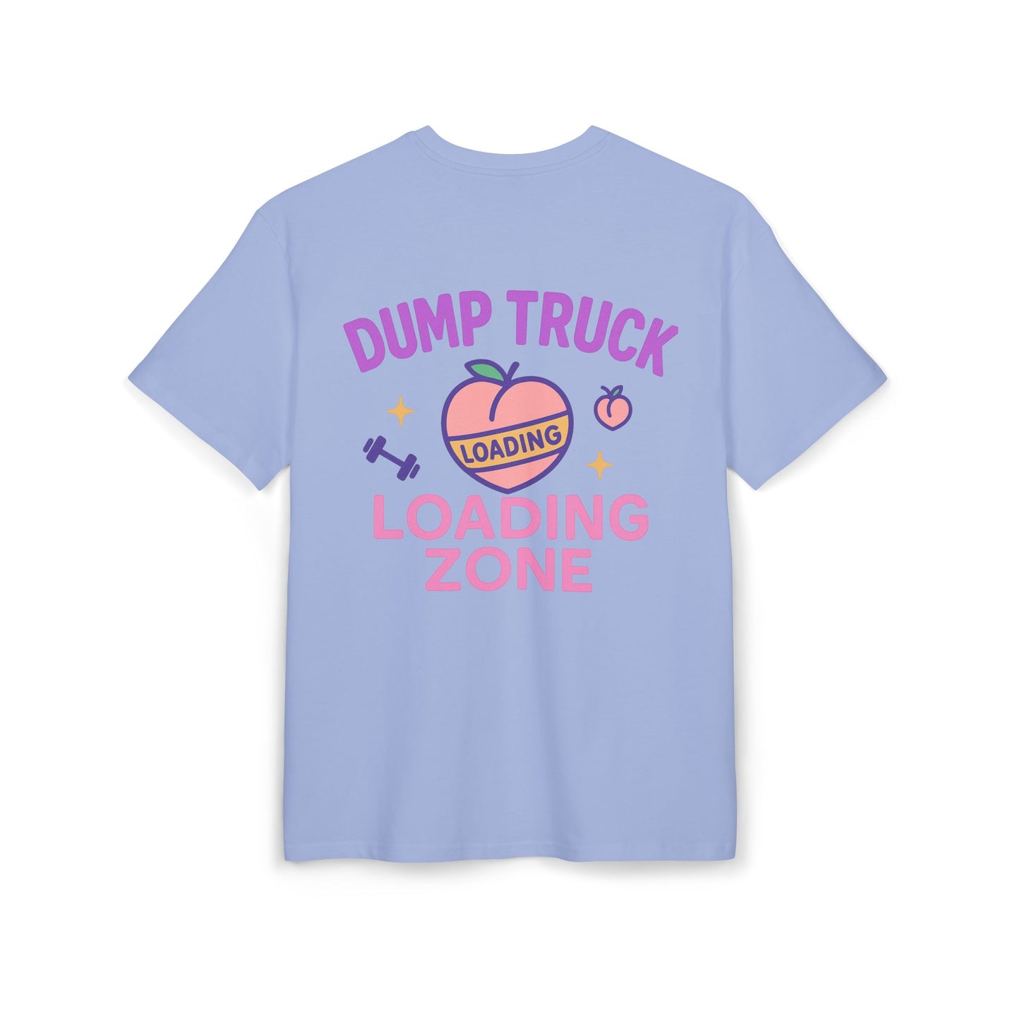 Funny Unisex Oversize Tee - "Dump Truck Loading Zone" Graphic T-Shirt