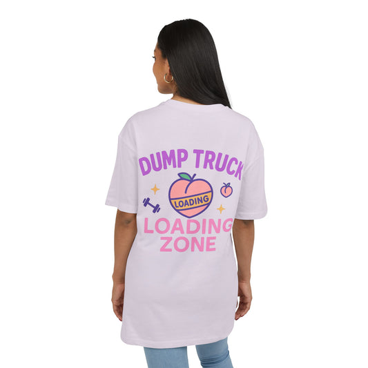 Funny Unisex Oversize Tee - "Dump Truck Loading Zone" Graphic T-Shirt