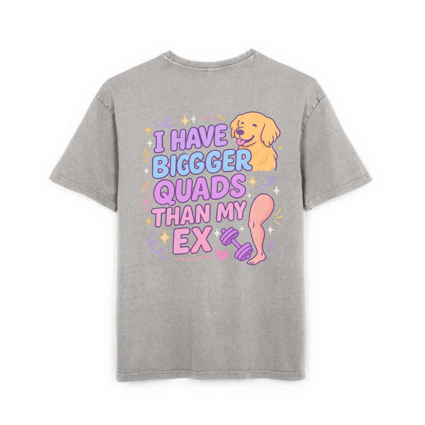 Acid Washed Oversized Tee - "Bigger Quads than my ex"